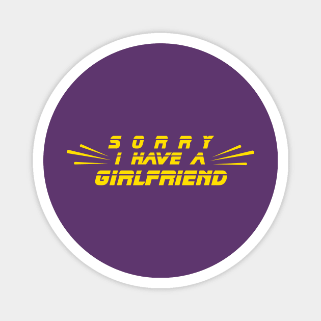 I have a girlfriend Magnet by AYN Store 